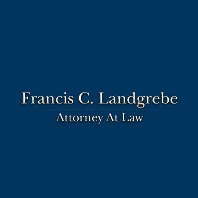 Francis C. Landgrebe Attorney At Law