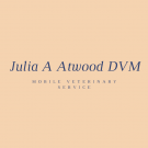 Julia A Atwood DVM - Mobile Veterinary Service