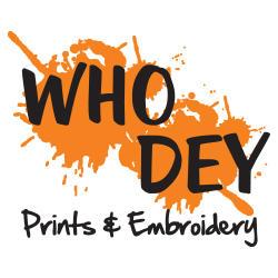 Who Dey Prints & Embroidery