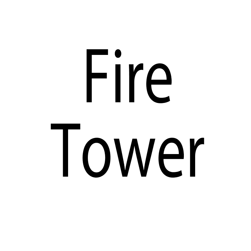 FIRE TOWER