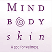 Mind, Body & Skin