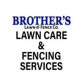 Brother's Lawn & Fence Company