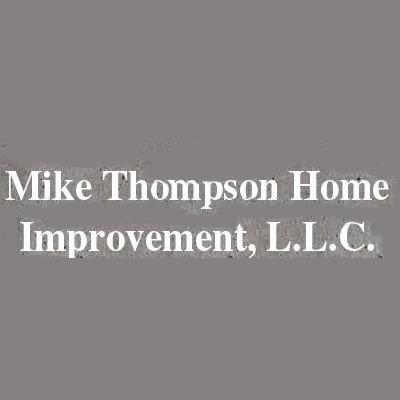 Mike Thompson Home Improvement LLC