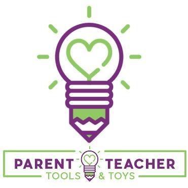 Parent Teacher Tools & Toys