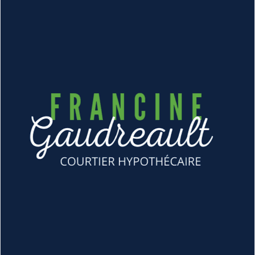 Francine Gaudreault B.Sc. Courtier hypothécaire Multi-Prêts