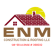 ENM Construction & Roofing LLC