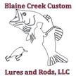 Blaine Creek Custom Lures and Rods, LLC