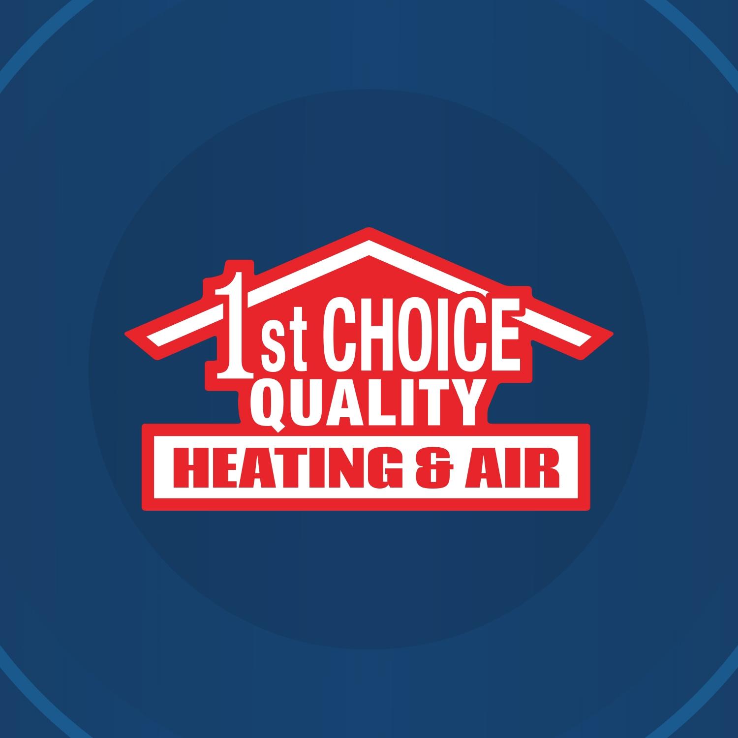 1st Choice Quality Heating & Air