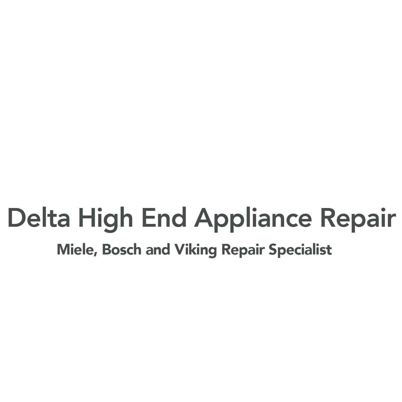 Delta High End Appliance Repair