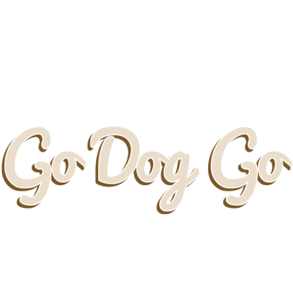 Go Dogs Go