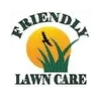 Friendly Lawn Care