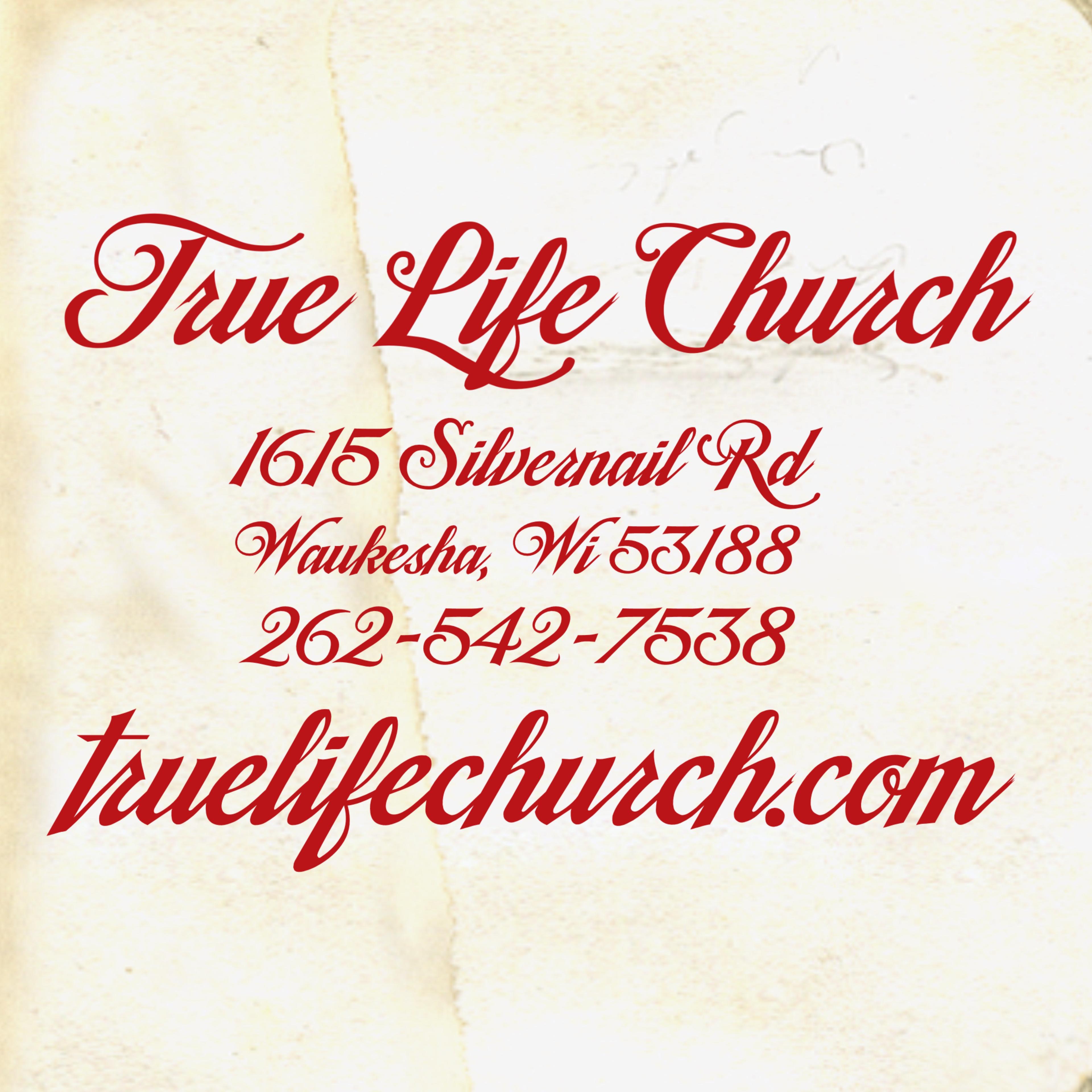 True Life Church info