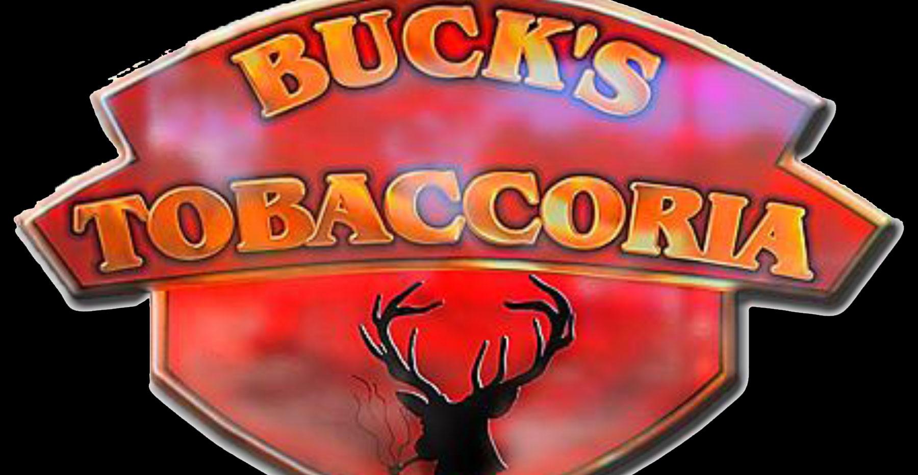 Save more BUCKS at Buck's Tobaccoria!