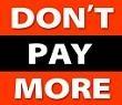 Don't Pay More!