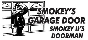 Smokey's Garage Door