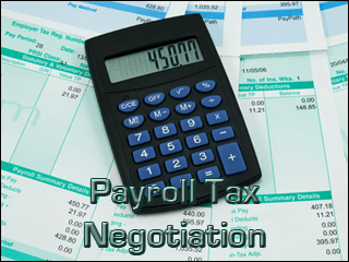 Payroll Tax Negotiation