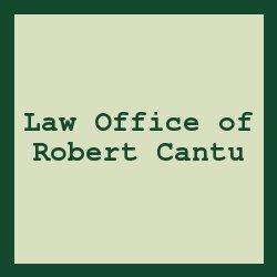 Law Office of Robert Cantu