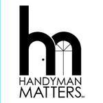 Handyman Matters. If You’re Not Happy, We’re Not Done With the Job!