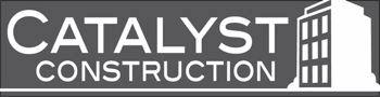 Catalyst Construction, Inc.