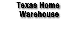 Texas Home Warehouse