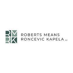 Roberts Means Roncevic Kapela LLC