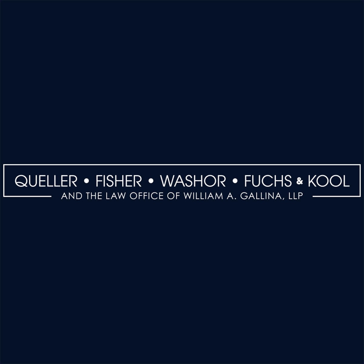 Queller, Fisher, Washor, Fuchs & Kool And The Law Office Of William A. Gallina, LLP