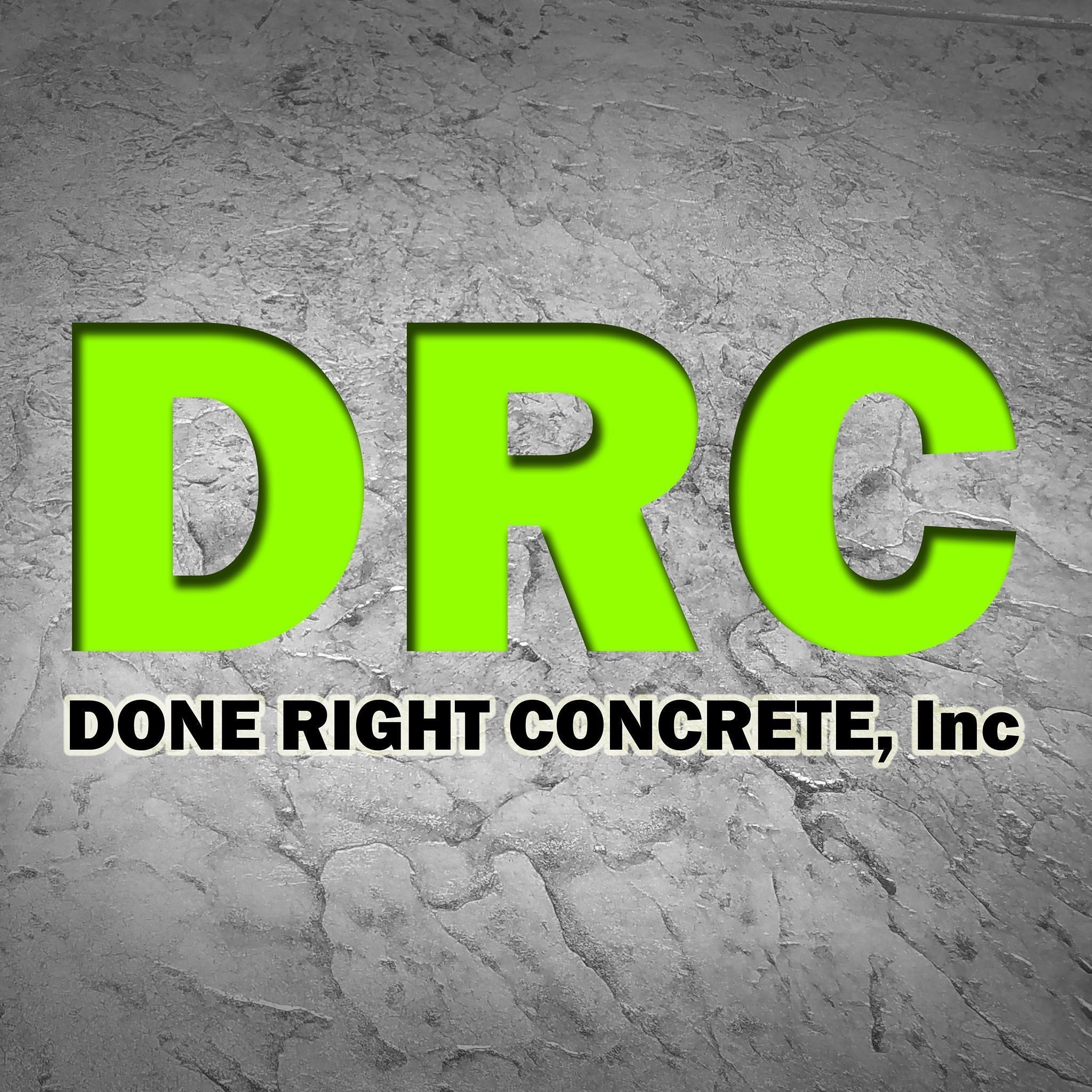 Done Right Concrete, Inc.