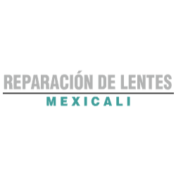 Reparación De Lentes Mexicali