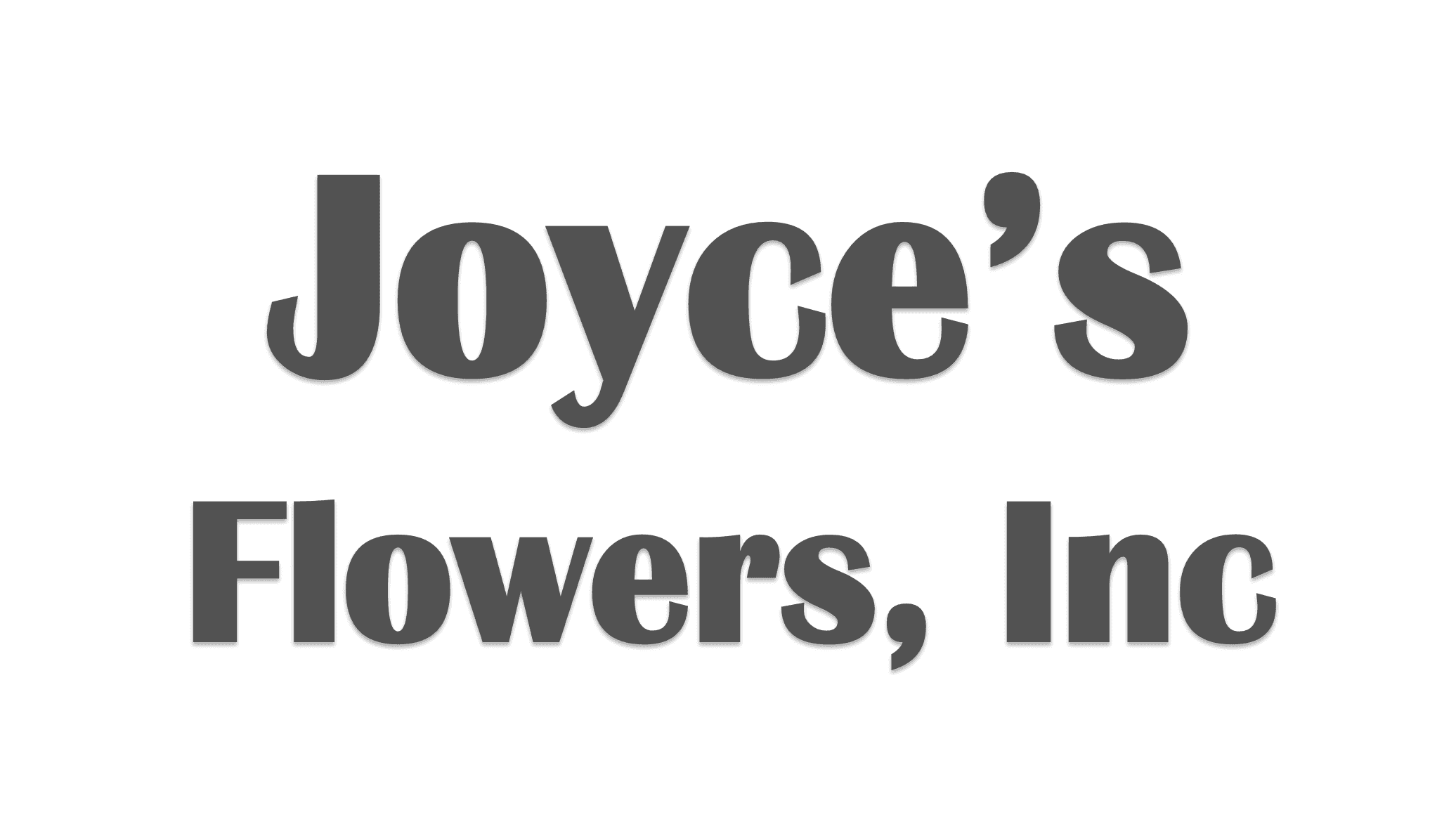 Joyce's Flowers, Inc.