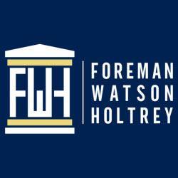 Foreman Watson Holtrey, LLP