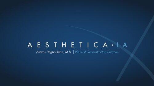 Arezou Yaghoubian, MD FACS - Aesthetica LA