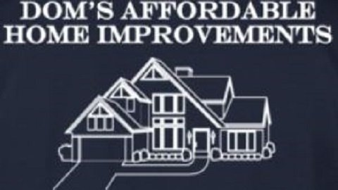 Dom's Affordable Home Improvements