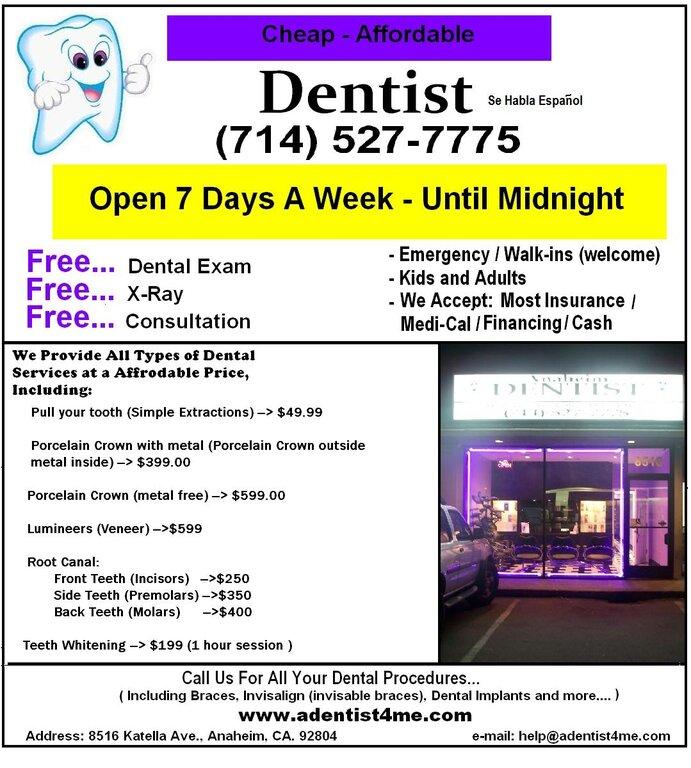 Anaheim Dentist - Open 7 Days A Week - Until Midnight