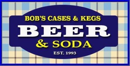 Bob's Cases & Kegs