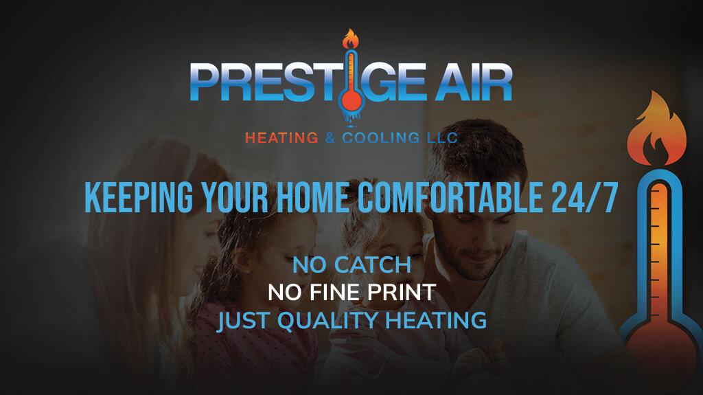 Prestige Air Heating & Cooling, LLC