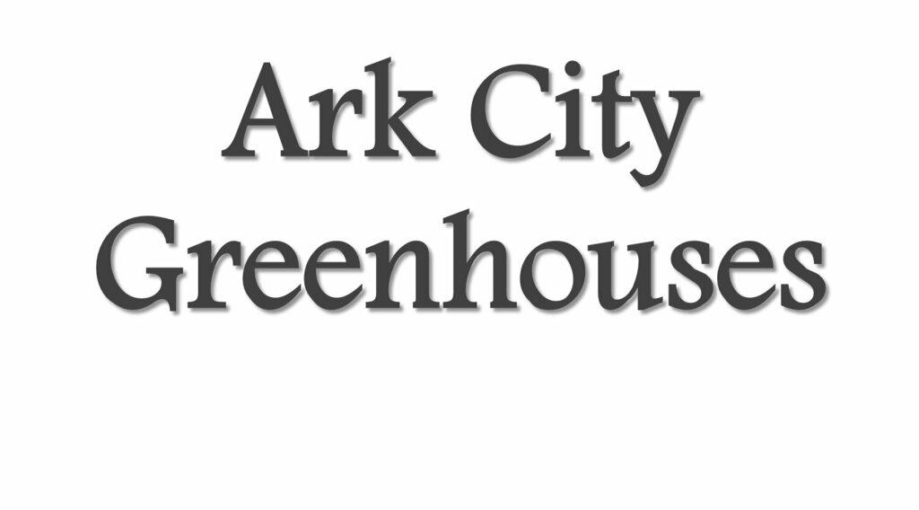 Ark City Greenhouses