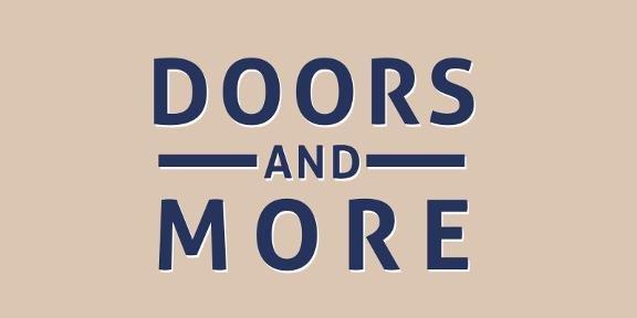 Doors and More