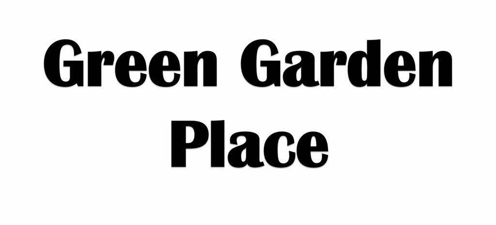 Green Garden Place