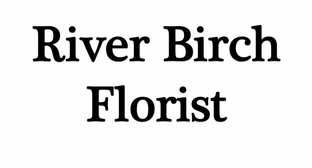 River Birch Florist