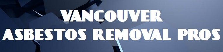 Vancouver Asbestos Removal Pros