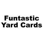 Funtastic Yard Cards