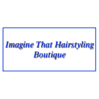 Imagine That Hairstyling Boutique