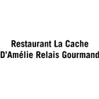 Restaurant La Cache D'Amélie Relais Gourmand