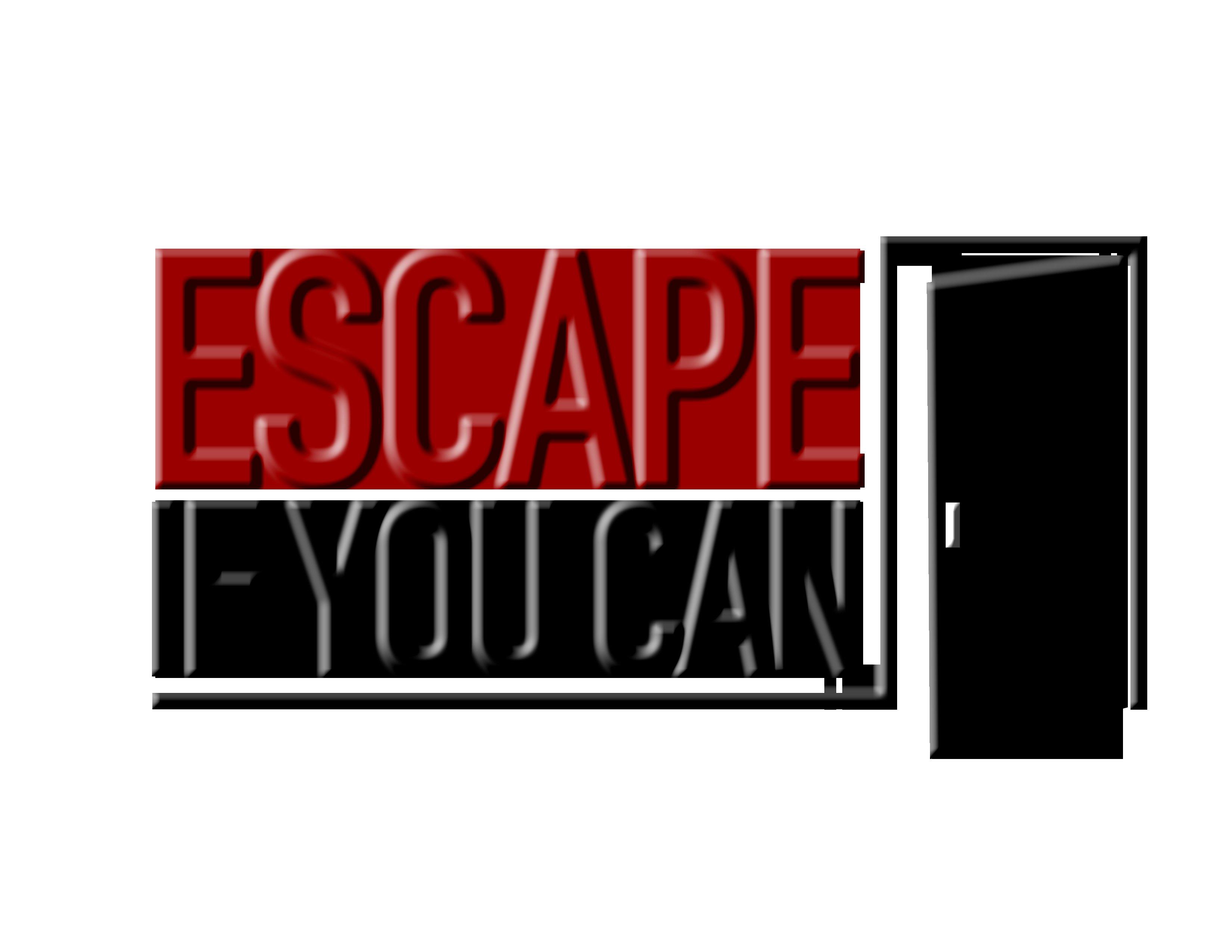 Escape If You Can