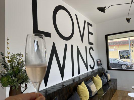 "Love Wins" especially when wines are as nice as the XOBC Sparkling Rosé NV at the Equality Vines Tasting Room in Guerneville.