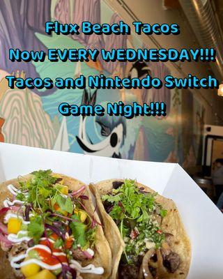 Awesome Tacos and Nintendo Switch game night on Wednesdays!