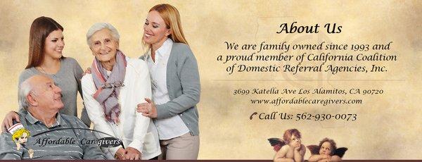 About Us. We are family owned since 1993 and a proud member of California Coalition of Domestic Referral Agencies, Inc.