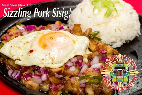 PinoyLicious' Sizzling Pork Sisig is pork belly topped off with an egg. We make this daily, 5 days a week. You're welcome!