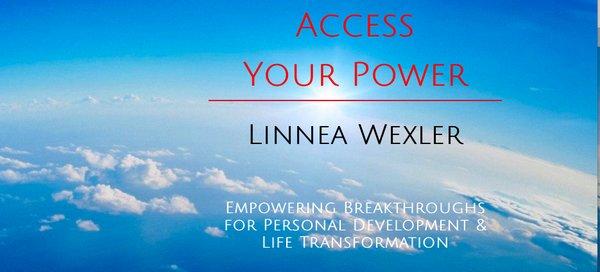 Access Your Power! Empowering Breakthroughs for Personal Development and Life Transformation www.myempowermentcoach.com