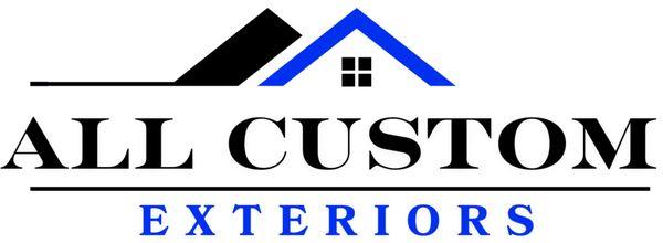 All Custom Exteriors "Your Exterior Renovation Experts"